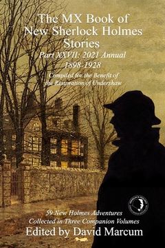 portada The mx Book of new Sherlock Holmes Stories Part Xxvii: 2021 Annual (1898-1928) (27) (en Inglés)