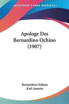 portada Apologe Des Bernardino Ochino (1907) (en Alemán)