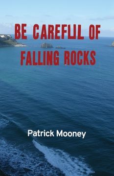 portada Be Careful of Falling Rocks (en Inglés)