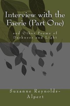 portada Interview with the Faerie (Part One): and Other Poems of Darkness and Light (en Inglés)