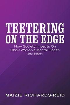 portada Teetering on the Edge: How Society Impacts on Black Women's Mental Health 2Nd Edition (en Inglés)