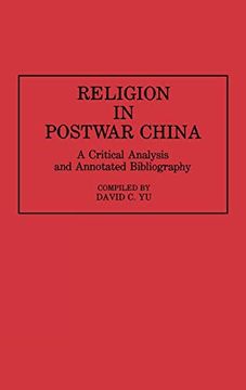 portada Religion in Postwar China: A Critical Analysis and Annotated Bibliography (Bibliographies and Indexes in Religious Studies) (en Inglés)
