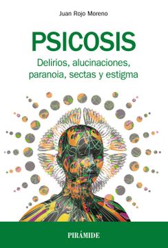 portada Psicosis: Delirios, Alucinaciones, Paranoia, Sectas y Estigma (Manuales Prácticos)