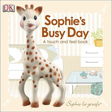 portada Baby Touch and Feel: Sophie la Girafe: Sophie's Busy day (Baby Touch and Feel: Sophie la Giraffe) (en Inglés)
