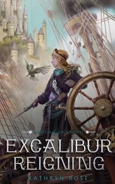 portada Excalibur Reigning: A Metal & Lace Novel (in English)