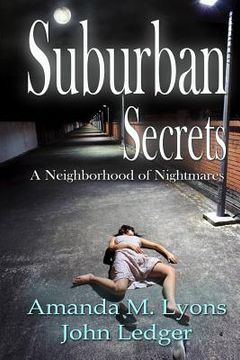 portada Suburban Secrets: A Neighborhood of Nightmares (en Inglés)