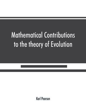 portada Mathematical Contributions to the theory of Evolution On the theory of contingency and its relation to association and normal correlation (en Inglés)