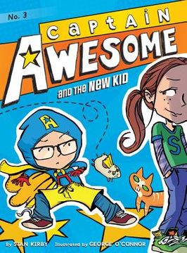 portada captain awesome and the new kid (en Inglés)