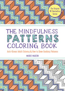 portada Mindfulness Patterns Coloring Book: Anti-Stress Adult Coloring & how to Draw Soothing Patterns (Mindfulness Coloring) 