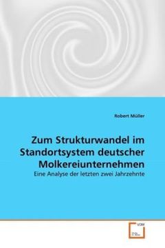 portada Zum Strukturwandel im Standortsystem deutscher Molkereiunternehmen: Eine Analyse der letzten zwei Jahrzehnte