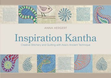 portada Inspiration Kantha: Creative Stitchery and Quilting with Asia’s Ancient Technique