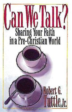 portada Can we Talk? Sharing Your Faith in a Pre-Christian World: Sharing Your Faith in a Non-Christian World (en Inglés)