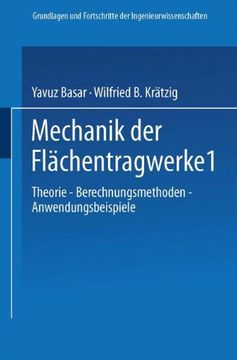 portada Mechanik der Flächentragwerke: Theorie, Berechnungsmethoden, Anwendungsbeispiele (Grundlagen und Fortschritte der Ingenieurwissenschaften) (German Edition)