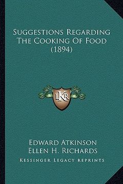 portada suggestions regarding the cooking of food (1894) (en Inglés)
