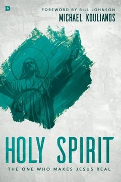 portada Holy Spirit: The One Who Makes Jesus Real