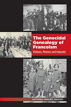 portada The Genocidal Genealogy of Francoism: Violence, Memory and Impunity (The Canada Blanch (en Inglés)