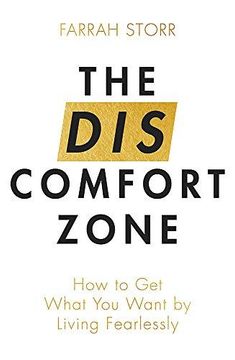 portada The Discomfort Zone: How to Get What You Want by Living Fearlessly (Paperback) (in English)