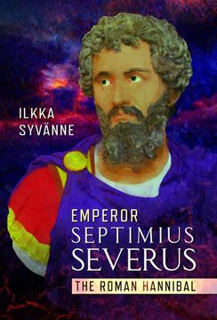 portada Emperor Septimius Severus: The Roman Hannibal (en Inglés)