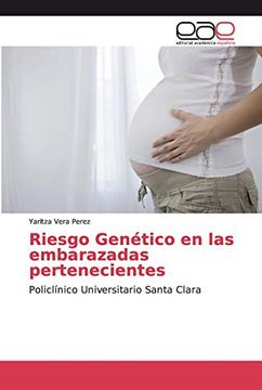portada Riesgo Genético en las Embarazadas Pertenecientes: Policlínico Universitario Santa Clara