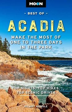 portada Moon Best of Acadia National Park: Make the Most of one to Three Days in the Park (Travel Guide) (en Inglés)