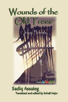 portada Wounds of the Old Trees: Iraqi Poems