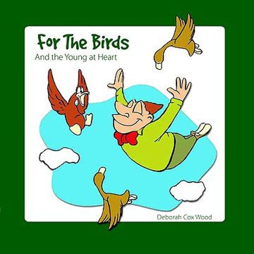 portada for the birds: and the young at heart (in English)