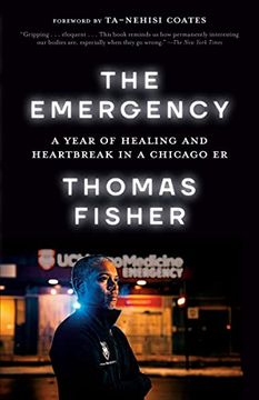 portada The Emergency: A Year of Healing and Heartbreak in a Chicago er (in English)
