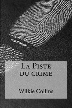 portada La Piste du crime (en Francés)