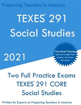 portada TEXES 291 - Social Studies: Two Full Practice Exam - Free Online Tutoring - Updated Exam Questions (en Inglés)