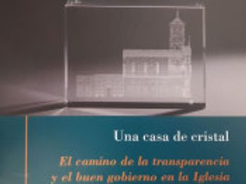 portada Una Casa de Cristal: El Camino de la Transparencia y el Buen Gobierno en la Iglesia