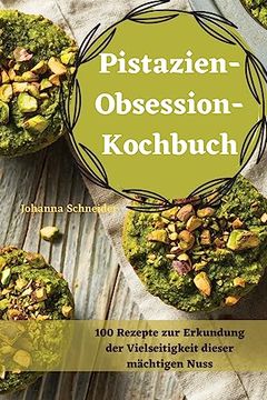 portada Pistazien-ObsessionKochbuch (en Alemán)