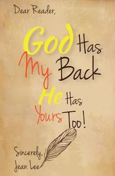 portada God Has My Back: He Has Yours, Too! (in English)