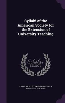 portada Syllabi of the American Society for the Extension of University Teaching (en Inglés)