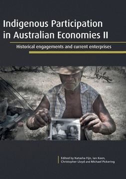 portada Indigenous Participation in Australian Economies II: Historical engagements and current enterprises (en Inglés)
