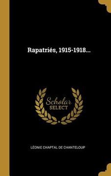 portada Rapatriés, 1915-1918... (in French)