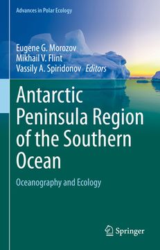 portada Antarctic Peninsula Region of the Southern Ocean: Oceanography and Ecology