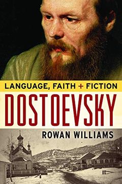 portada Dostoevsky: Language, Faith, and Fiction (The Making of the Christian Imagination) (en Inglés)
