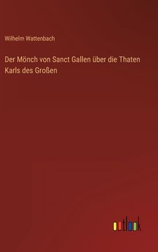 portada Der Mönch von Sanct Gallen über die Thaten Karls des Großen (in German)