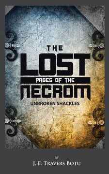portada The Lost Pages of the Necrom: Unbroken Shackles (en Inglés)
