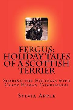 portada fergus: holiday tales of a scottish terrier (en Inglés)