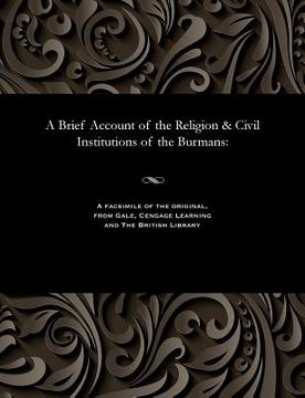portada A Brief Account of the Religion & Civil Institutions of the Burmans (in English)