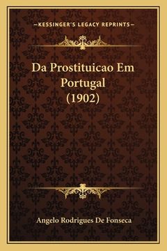 portada Da Prostituicao Em Portugal (1902) (en Portugués)