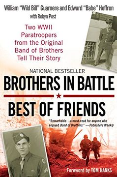 portada Brothers in Battle, Best of Friends: Two Wwii Paratroopers From the Original Band of Brothers Tell Their Story (in English)