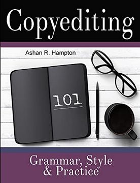 portada Copyediting 101: Grammar, Style & Practice (en Inglés)