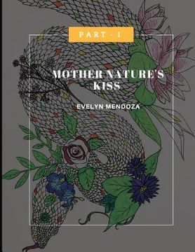 portada Mother Nature's Kiss - Part I (en Inglés)