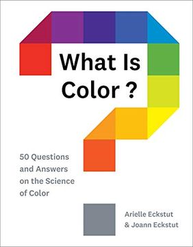 portada What is Color? 50 Questions and Answers on the Science of Color (en Inglés)