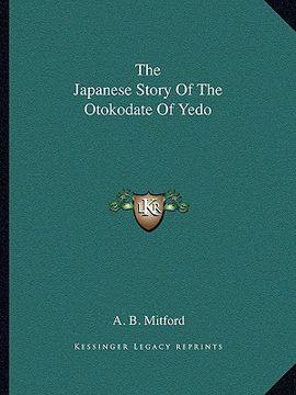 portada the japanese story of the otokodate of yedo (en Inglés)