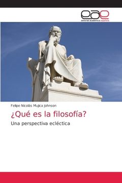portada Qué es la Filosofía? Una Perspectiva Ecléctica (in Spanish)
