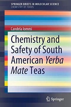 portada Chemistry and Safety of South American Yerba Mate Teas (Springerbriefs in Molecular Science) 