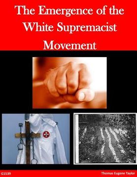 portada The Emergence of the White Supremacist Movement (en Inglés)